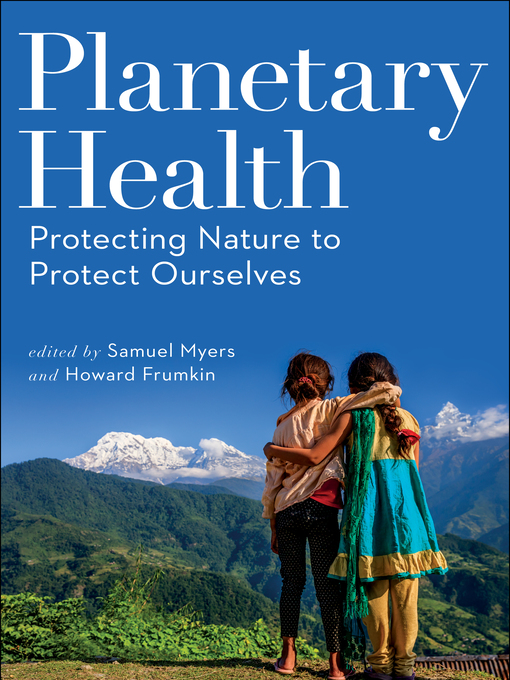 Title details for Planetary Health by Samuel Myers - Available